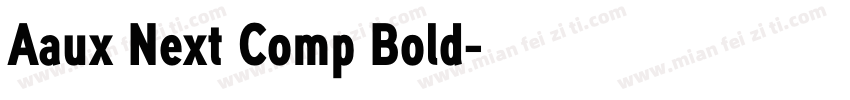 Aaux Next Comp Bold字体转换